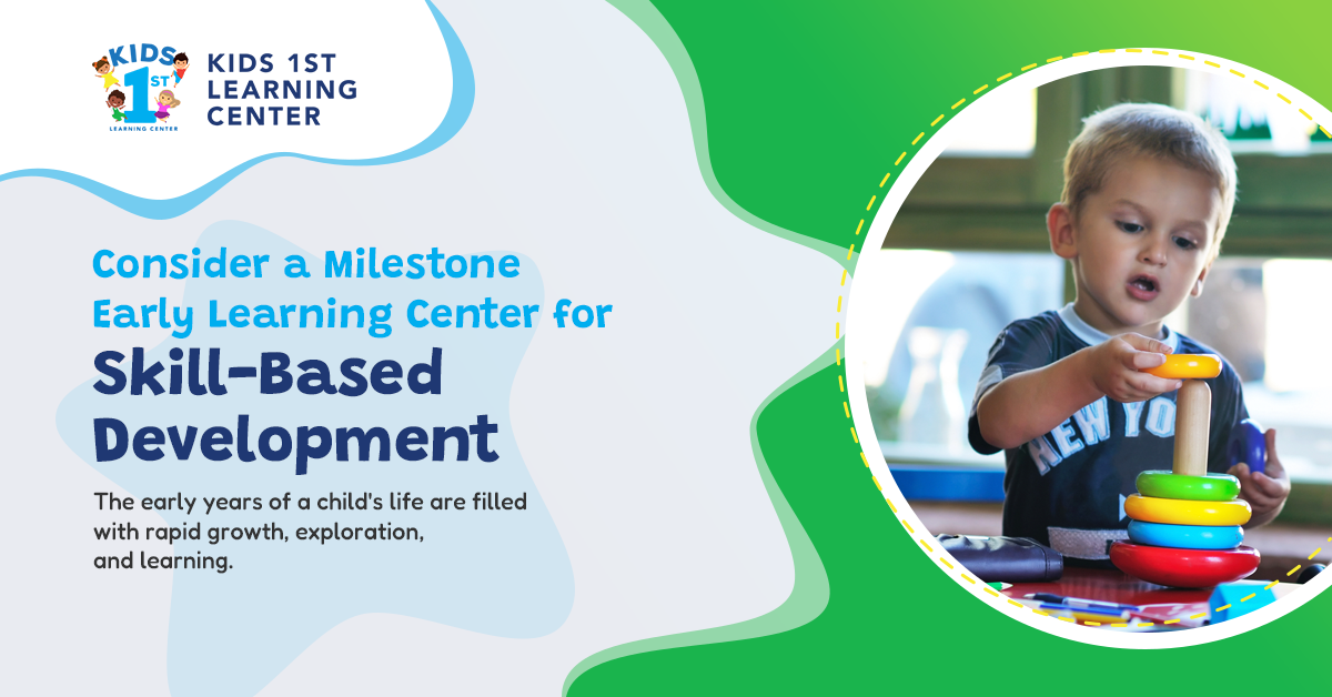 Consider a Milestone Early Learning Center