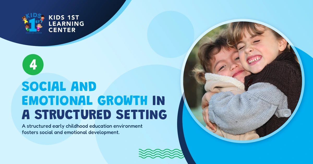 Social and emotional growth in a structured setting