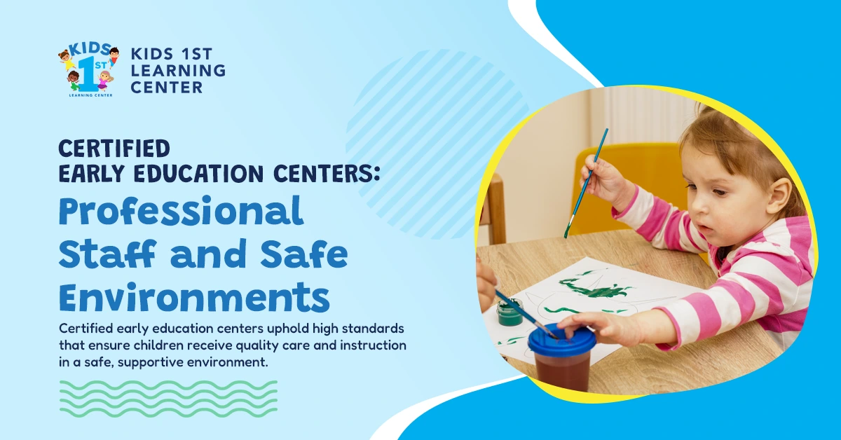 certified early education centers professional staff and safe environments
