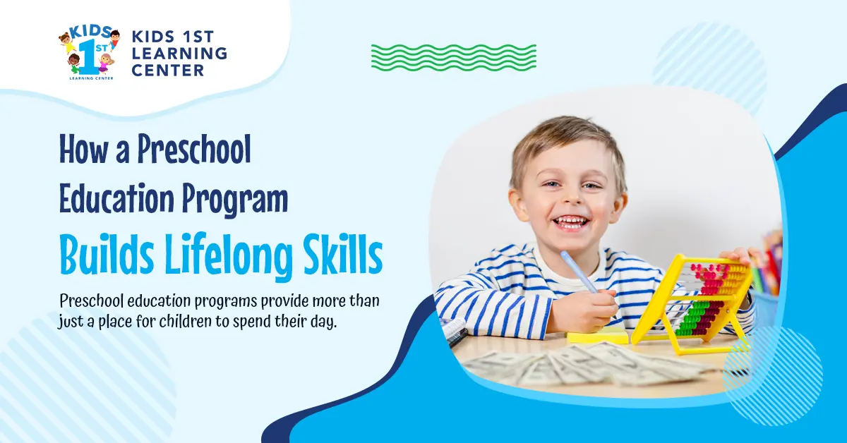 How a Preschool Education Program Builds Lifelong Skills 