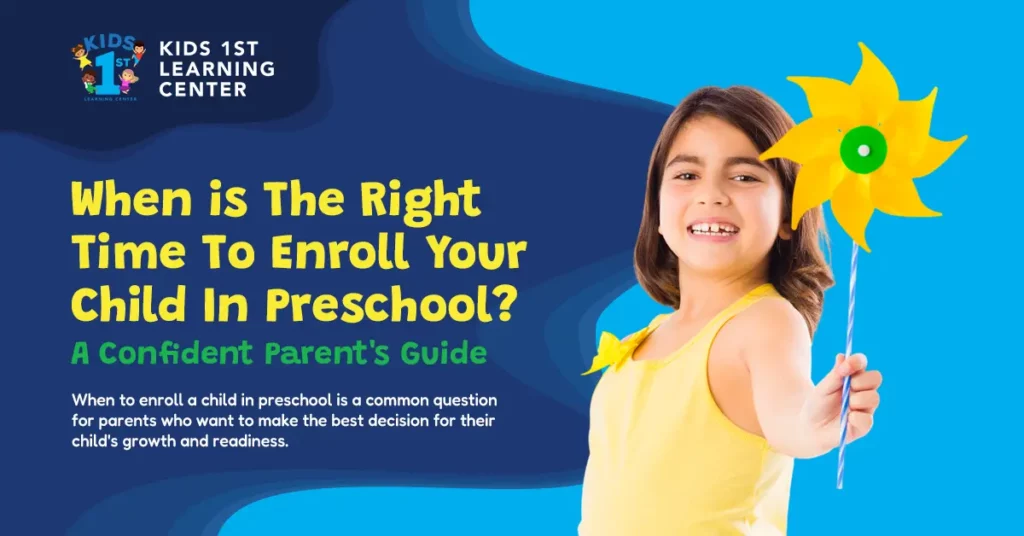 When to enroll a child in preschool